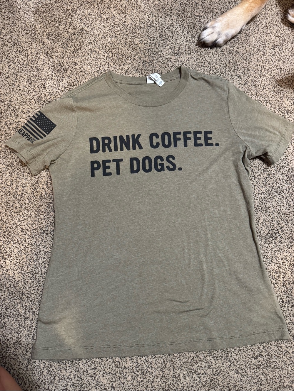 Olive Green "Drink Coffee. Pet Dogs." Tee